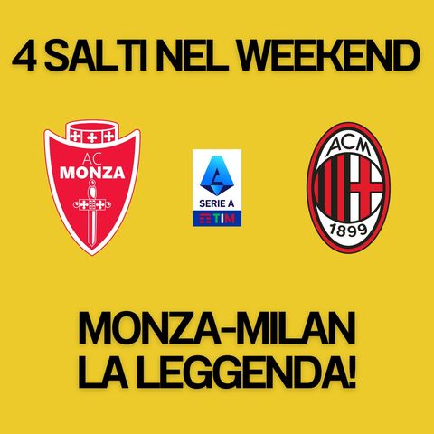 4 Salti in Monza-Milan: "Leggenda", "Reale" e "Immaginazione"