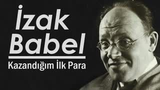 Kazandığım İlk Para  İzak BABEL sesli öykü