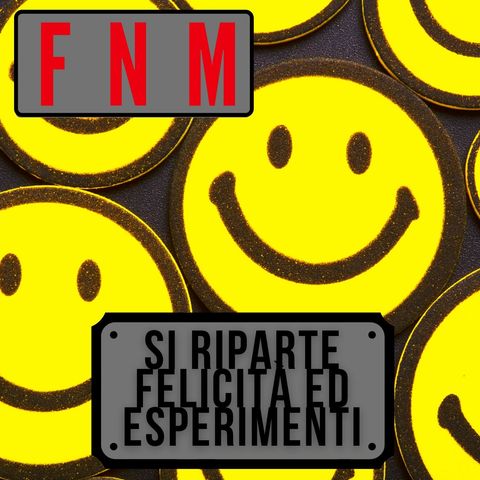 Felicità ed esperimenti: si riparte!