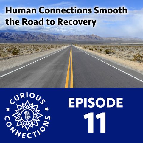 Human Connections Smooth the Road to Recovery