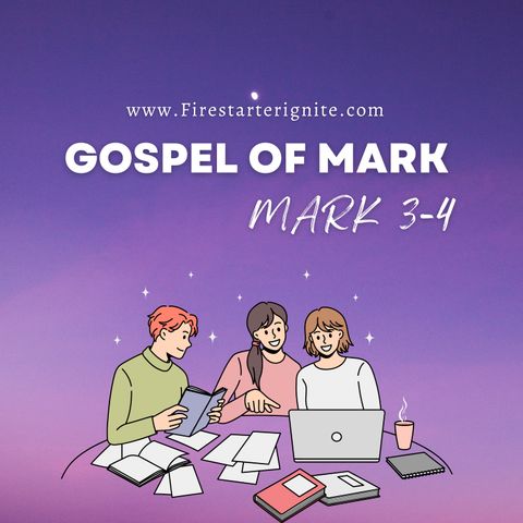 Study on Mark | Chapters 3-4