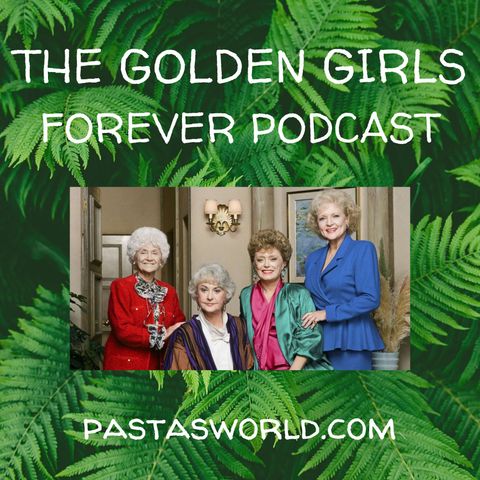 The Golden Girls S04, Ep03 - The One That Got Away