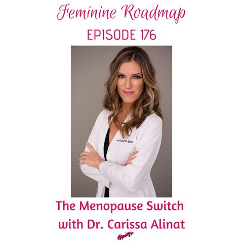 FR Ep #176 The Menopause Switch with Dr Carissa Alinat