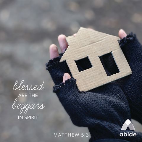 Beatitudes: Blessed Are The Poor