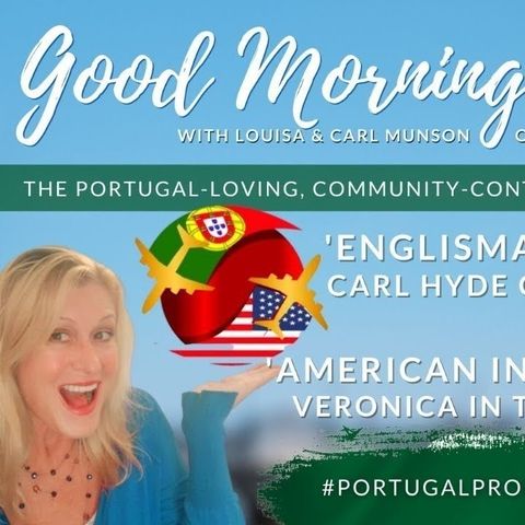 #PortugalPropertyThursday | Algarve & Lisbon in the house! | The Good Morning Portugal! Show