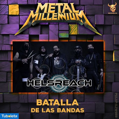 HELLSREACH  - ENTREVISTA BATALLA DE LAS BANDAS METAL MILLENNIUM