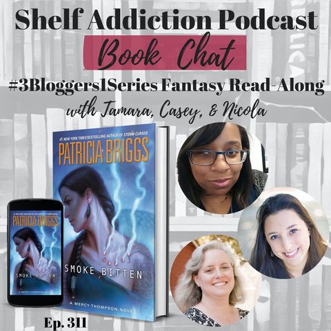 3B1S | Discussion of Smoke Bitten (MT #12) | Book Chat