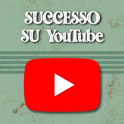 Come fare SUCCESSO su YouTube! - #4
