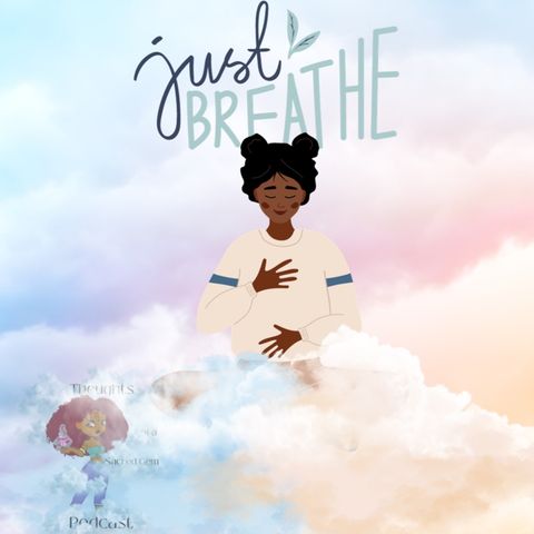 just BREATHE.