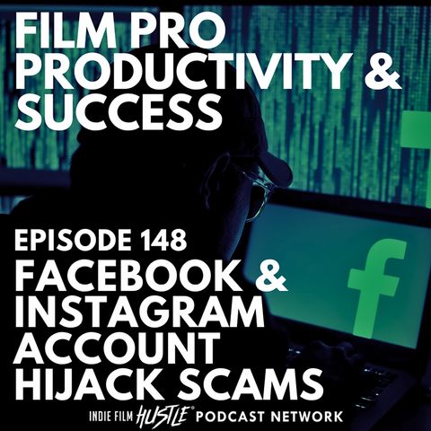 FACEBOOK AND INSTAGRAM ACCOUNT HIJACK SCAMS #148