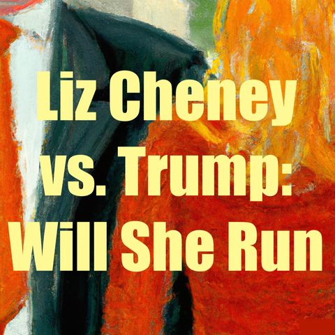 Trump Lashes Out at Cheney After Her Doomsday Warnings About His Threat to Democracy