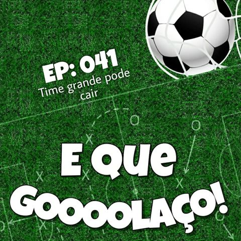 EQG - #41 - Time Grande pode cair