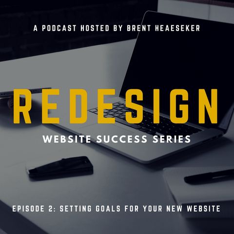Business Website Success #2: Setting Goals for Your New Website