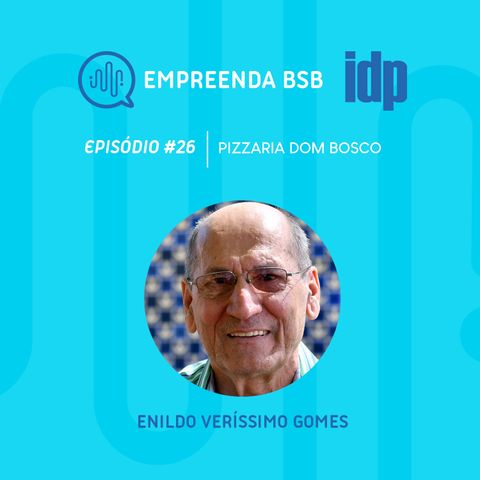 T1:E26 - Enildo Veríssimo Gomes, Pizzaria Dom Bosco