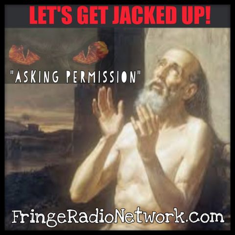 LET'S GET JACKED UP! Asking Permission