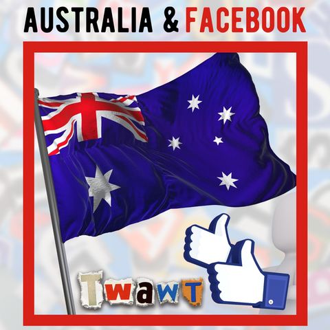 Australia and Facebook Explained