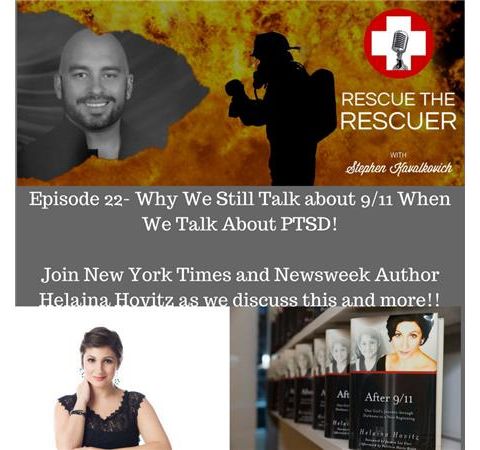 Episode 22- Why We Still Talk About 9/11 When We Talk about PTSD