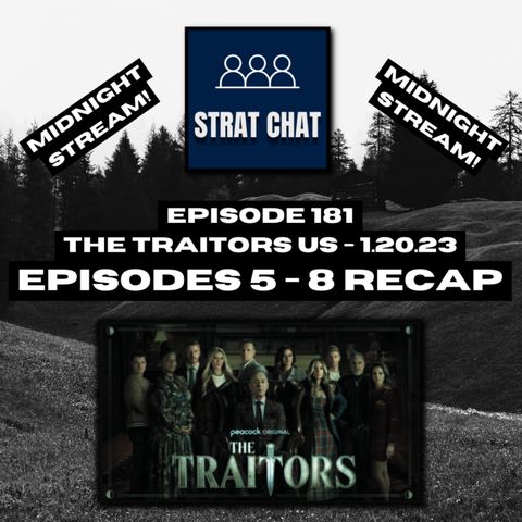 Episode 181: #TheTraitors - 1.20.23 / Episodes 5 thru 8 Recap | The Traitors #TheTraitorsUS