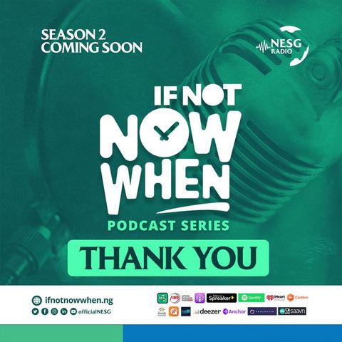 Thank You For Season1 Of #IfNotNowWhen Series: