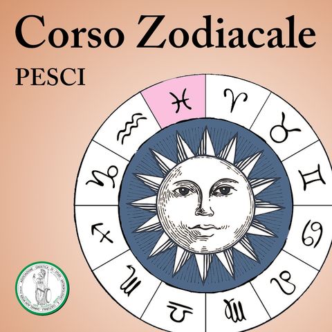 PESCI | Corso Zodiacale