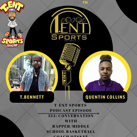 T-ENT SPORTS PODCAST EPISODE 134