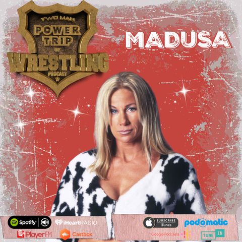 TMPT Feature Episode: Madusa