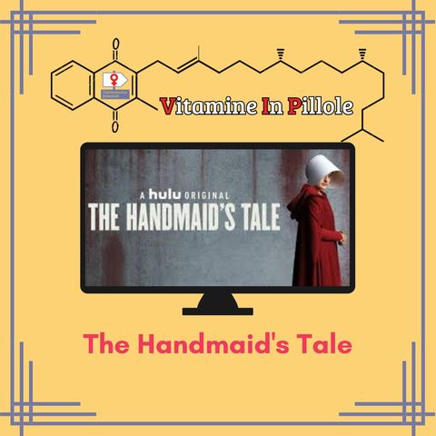 V.I.P: Le quattro serie TV femminili: The Handmaid's Tale