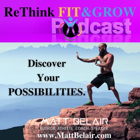 Discover Your Possibilities With Matt Belair