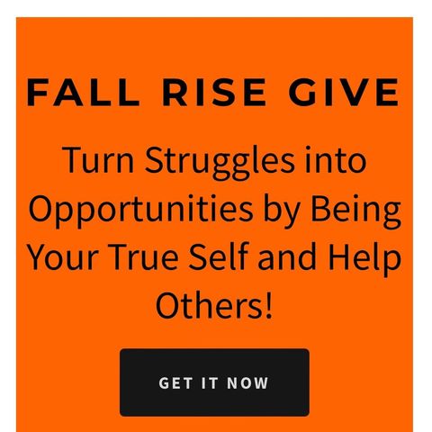 Fall Rise Give-Authenticity and Connection Key To Relationships