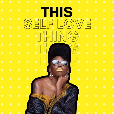 MWT - This Self-Love Thing