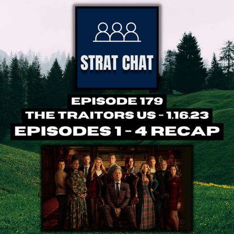 Episode 179: #TheTraitors - 1.16.23 / Episodes 1 thru 4 Recap | The Traitors #TheTraitorsUS
