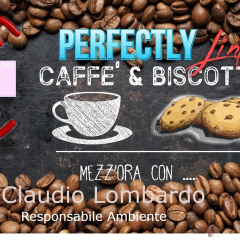 Caffè & Biscotto" L'intervista con Claudio Lombardo