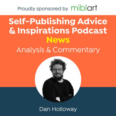 Happy Read an E-Book Week; Also, ‘Consent or Pay’ From Facebook/Meta: The Self-Publishing News Podcast with Dan Holloway