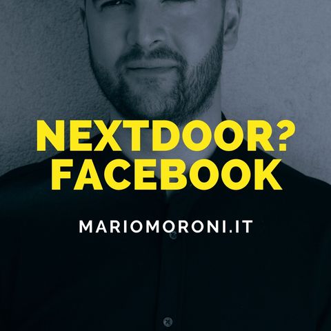 Il clone Nextdoor arriva su Facebook per i quartieri e i social locali