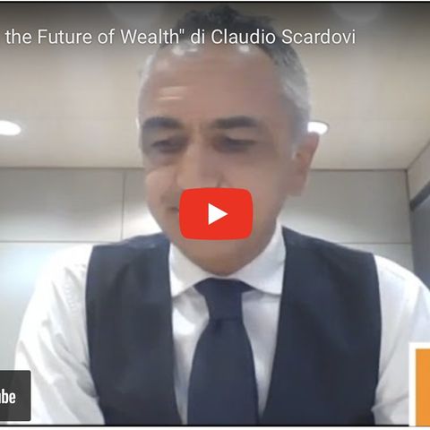 "Gen Z and the Future of Wealth" di Claudio Scardovi