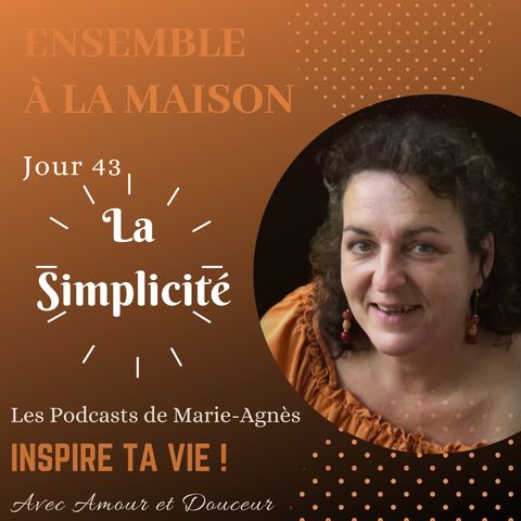 Jour 43: Pourquoi se simplifier la vie ?