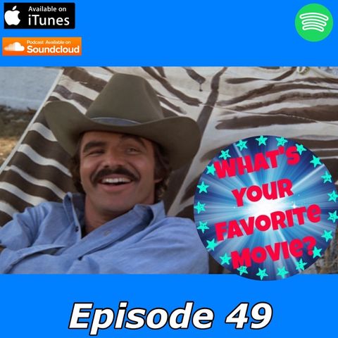 49: R.I.P. Bandit: A Burt Reynolds Tribute