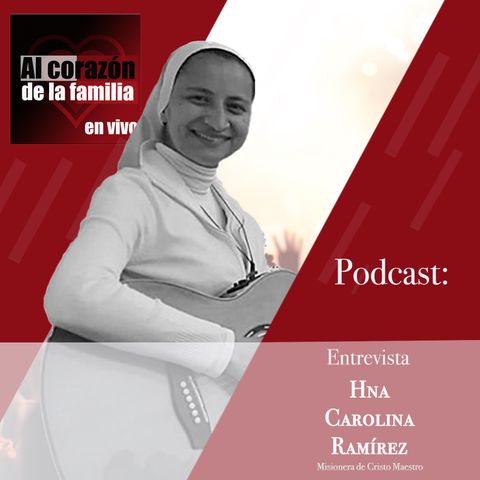 Entrevista Hna Carolina Ramírez