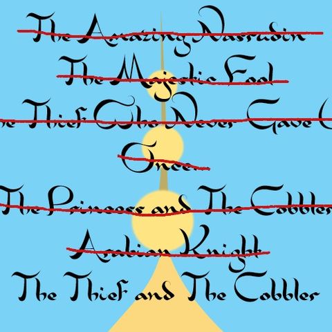 The Thief and the Cobbler (Part 1)