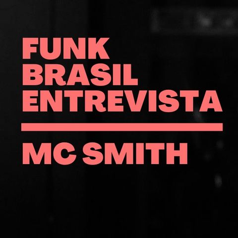 Funk Brasil #4 - MC Smith