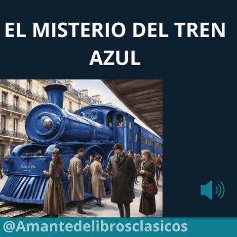 3. El misterio del tren azul