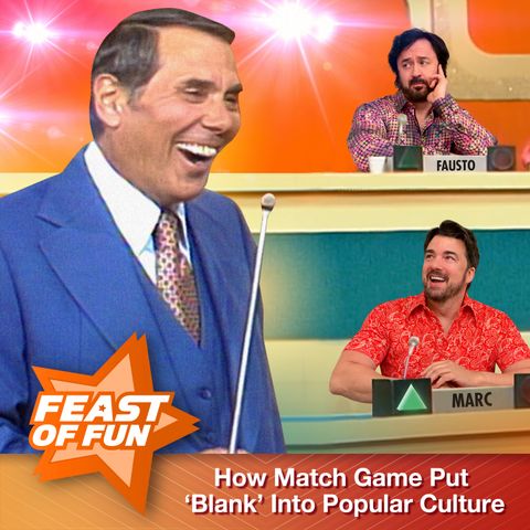 FOF #2908 - How Match Game Put ‘Blank’ Into Popular Culture