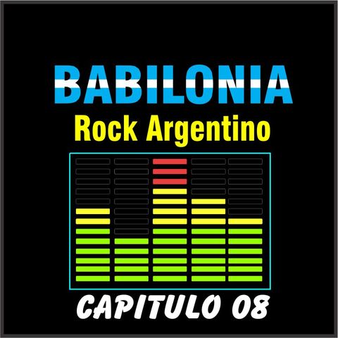 Babilonia Rock Argentino – Podcast 08 - Clásicos