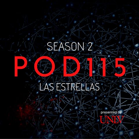 Las Estrellas - Ep. 209 - "To Be Taught If We Are Fortunate"