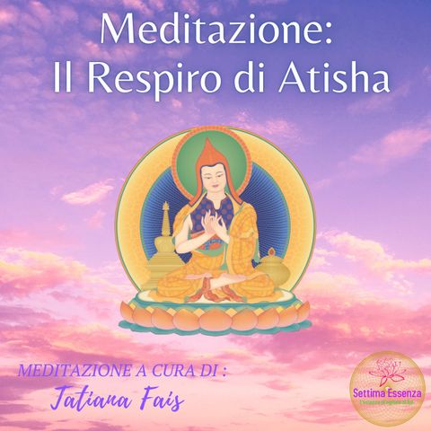 Meditazione Il respiro di Atisha