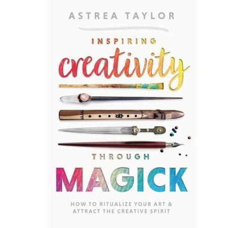 Inspiring Creativity Through Magick with Astrea Taylor