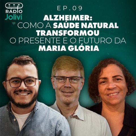 9. Alzheimer: como a saúde natural transformou o presente e o futuro da Maria Glória