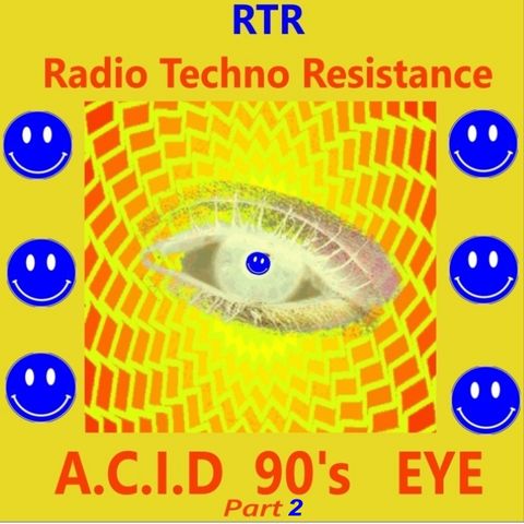 A.C.I.D 90's EYE part 2 - Techno Acid Vinyls Selection by Gimmy