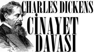 Cinayet Davası  Charles Dickens sesli kitap tek parça