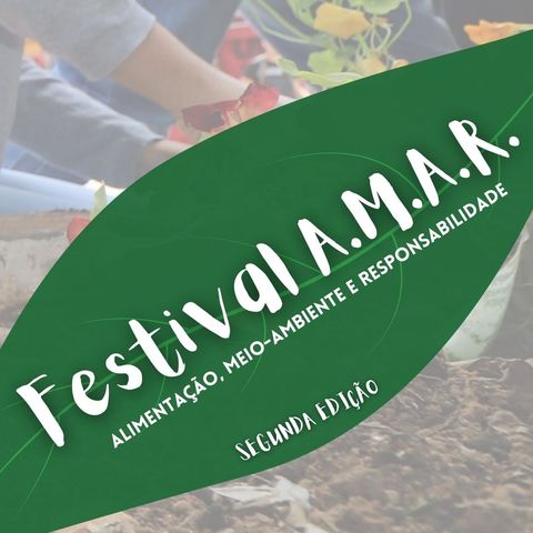 Festival AMAR #1 - Autonomia Alimentar na Pandemia
